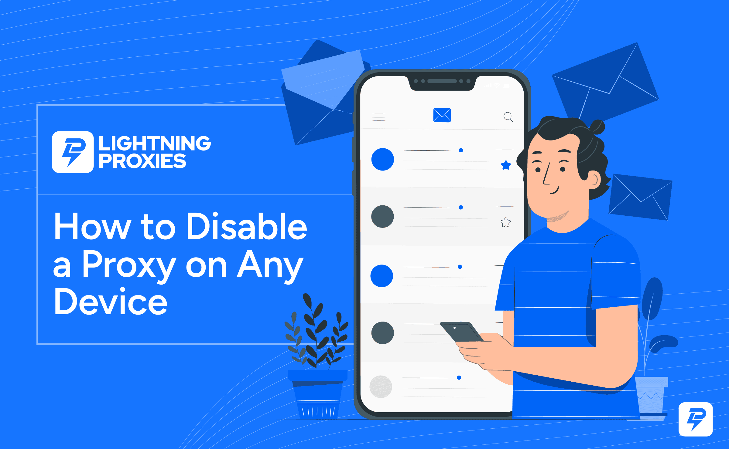 How to Disable a Proxy on Any Device