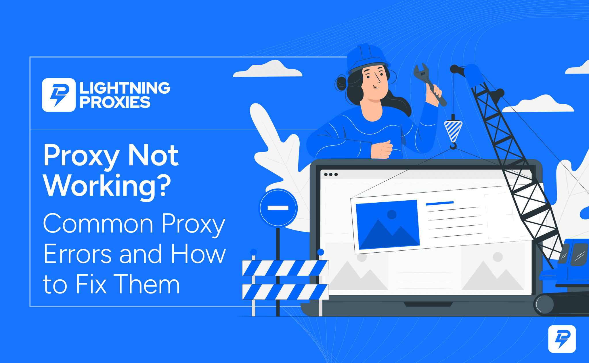 Illustration showing common proxy errors and troubleshooting steps for connection, authentication, and configuration issues.