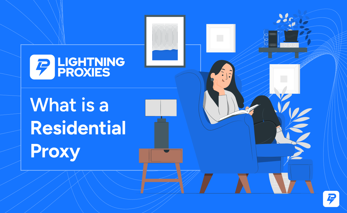 What is a residential proxy guide